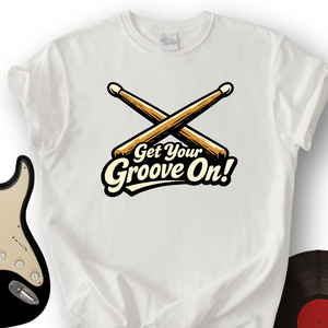 Get Your Groove On T-Shirt