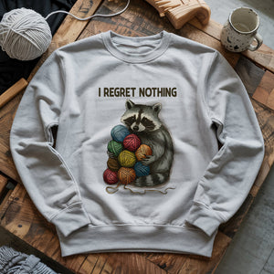 I Regret Nothing Sweatshirt