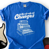 Changes T-Shirt