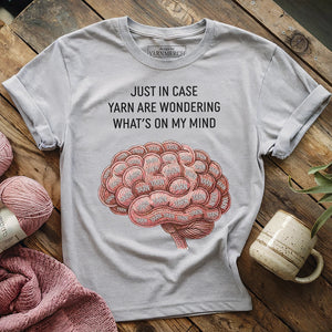 Yarn On My Mind T-shirt