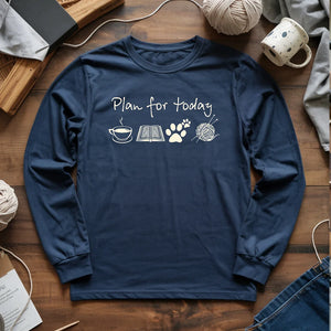 Plan For Today Long Sleeve T-shirt