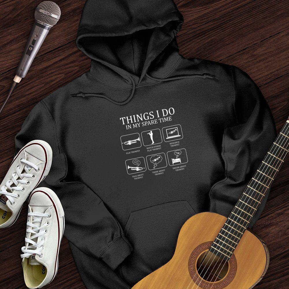 All I Do is Trumpet Hoodie