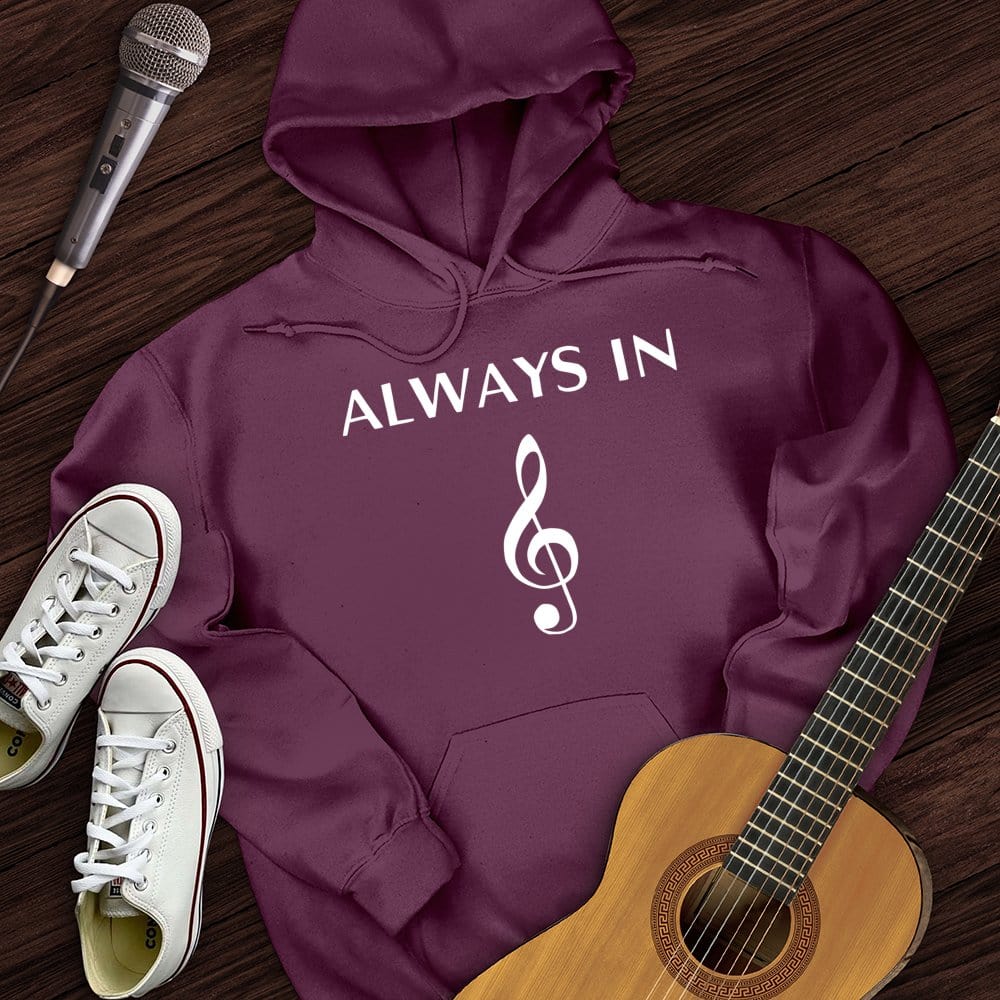 Always In Music Hoodie