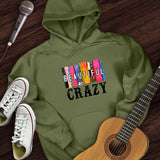 Beautiful Crazy Hoodie