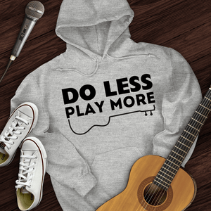 Do Less Hoodie